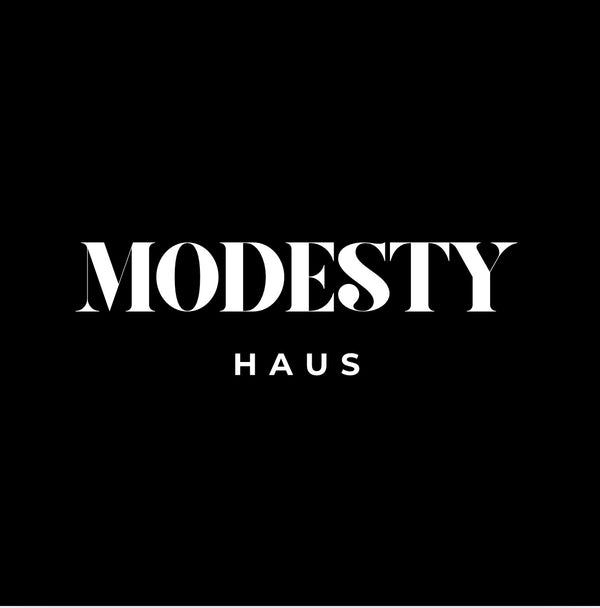 MODESTY HAUS